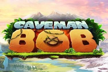 Caveman bob um echtgeld spielen  Welcome to Caesars Casino, the place where you can be your own pit boss and play our world-class online casino games anytime, anywhere in New Jersey! “Online gambling is huge worldwide